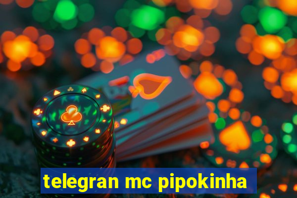 telegran mc pipokinha